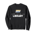 Wild About My Library Funny Nerd Sweatshirt - Aesthetic Graphic Unisex - T-Shirt, Sweatshirt, Hoodie
