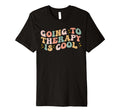 Going To Therapy Is Positive Mental T-Shirt - Custom Art Print Unisex - T-Shirt, Sweatshirt, Hoodie