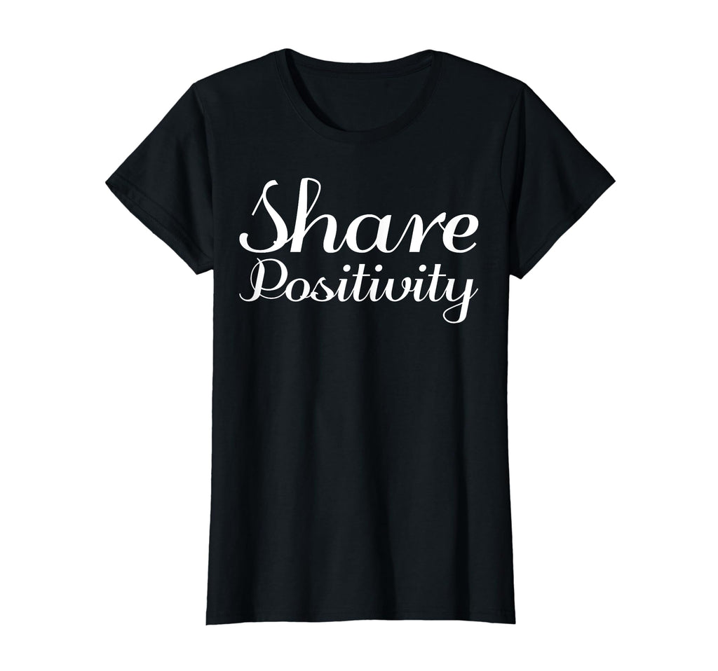 Share Positivity Mental Health T-Shirt - Custom Art Print Men Women - T-Shirt, Sweatshirt, Hoodie