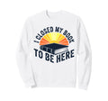 I Closed My Book To Be Here Bookworm Sweatshirt - Novelty Apparel Unisex - T-Shirt, Sweatshirt, Hoodie