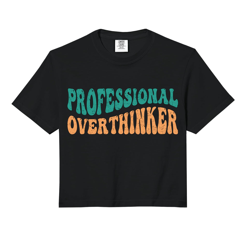 Professional Overthinker Death T-Shirt - Novelty Apparel for Adults - T-Shirt, Sweatshirt, Hoodie