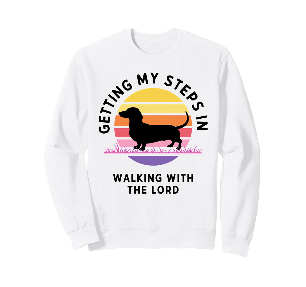 Getting My Steps Walking Lord Dachshund Sweatshirt - Unique Graphic Unisex - T-Shirt, Sweatshirt, Hoodie