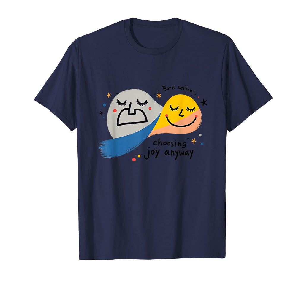 One Happy Dude Born Serious Choosing T-Shirt - Minimalist Print Men Women - T-Shirt, Sweatshirt, Hoodie