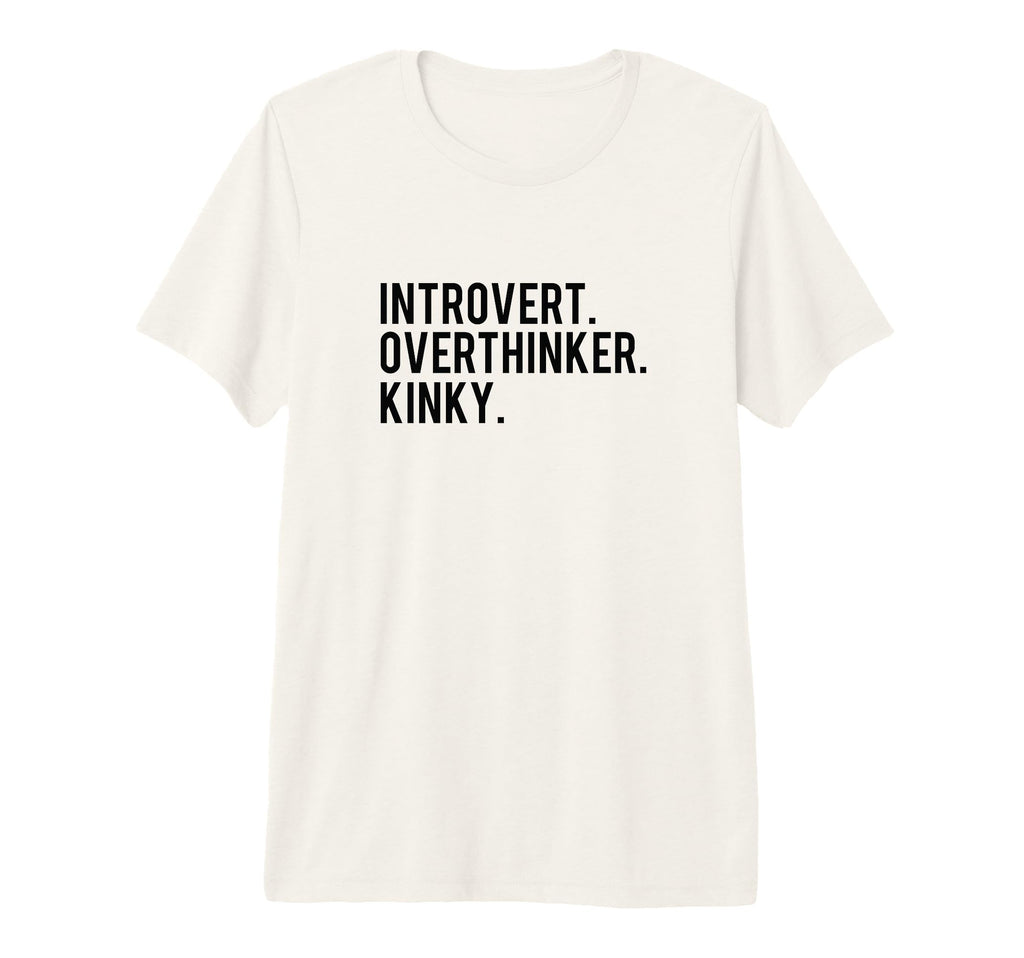 Introvert Overthinker Kinky Tri Blend T-Shirt - Graphic Print Men Women - T-Shirt, Sweatshirt, Hoodie