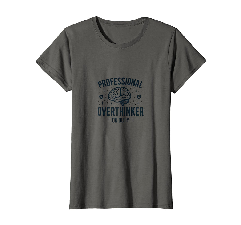 Professional Overthinker Duty T-Shirt - Minimalist Print for Adults - T-Shirt, Sweatshirt, Hoodie