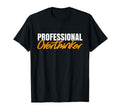 Overthinker Gifts Professional Hoodie - Casual Everyday Wear for Adults - T-Shirt, Sweatshirt, Hoodie