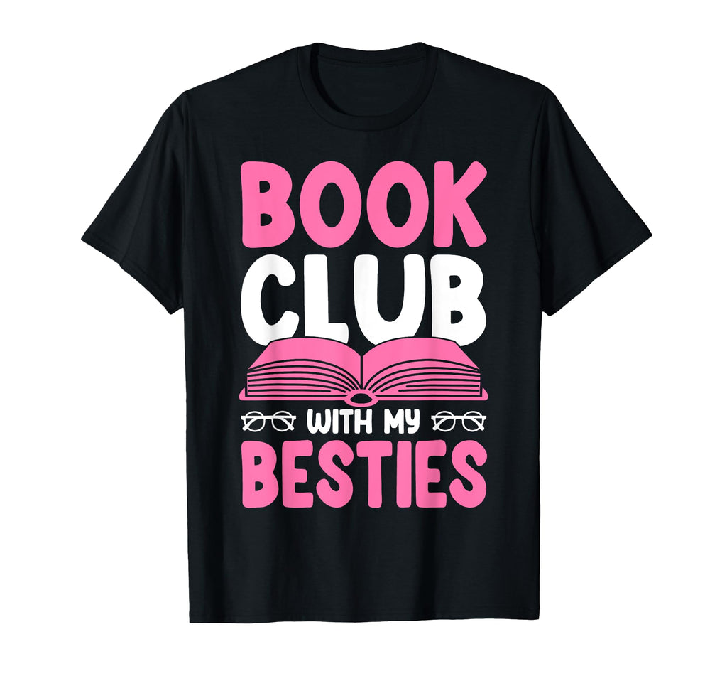 Book Club My Besties Bookclub Book Club T-Shirt - Streetwear Style Unisex - T-Shirt, Sweatshirt, Hoodie