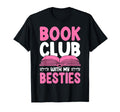 Book Club My Besties Bookclub Book Club T-Shirt - Streetwear Style Unisex - T-Shirt, Sweatshirt, Hoodie