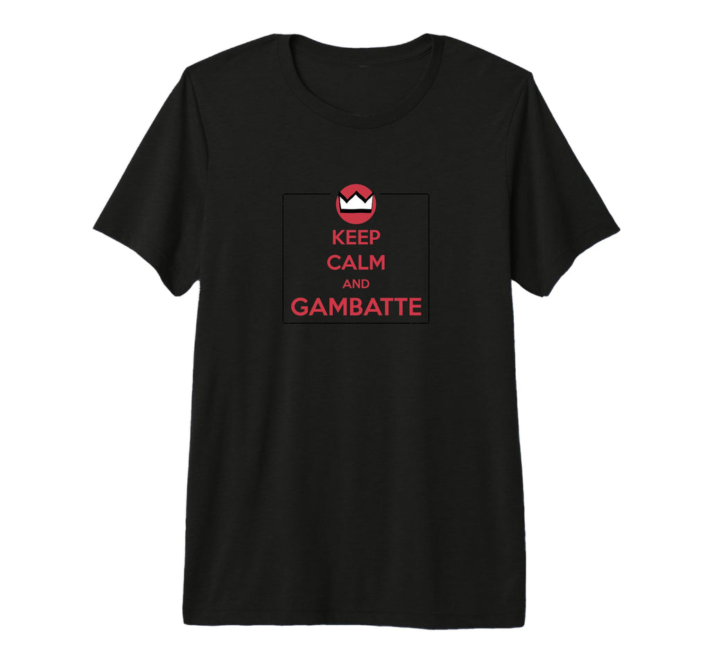 Keep Calm And Gambatte Try Your T-Shirt - Fun Novelty Design Men Women - T-Shirt, Sweatshirt, Hoodie