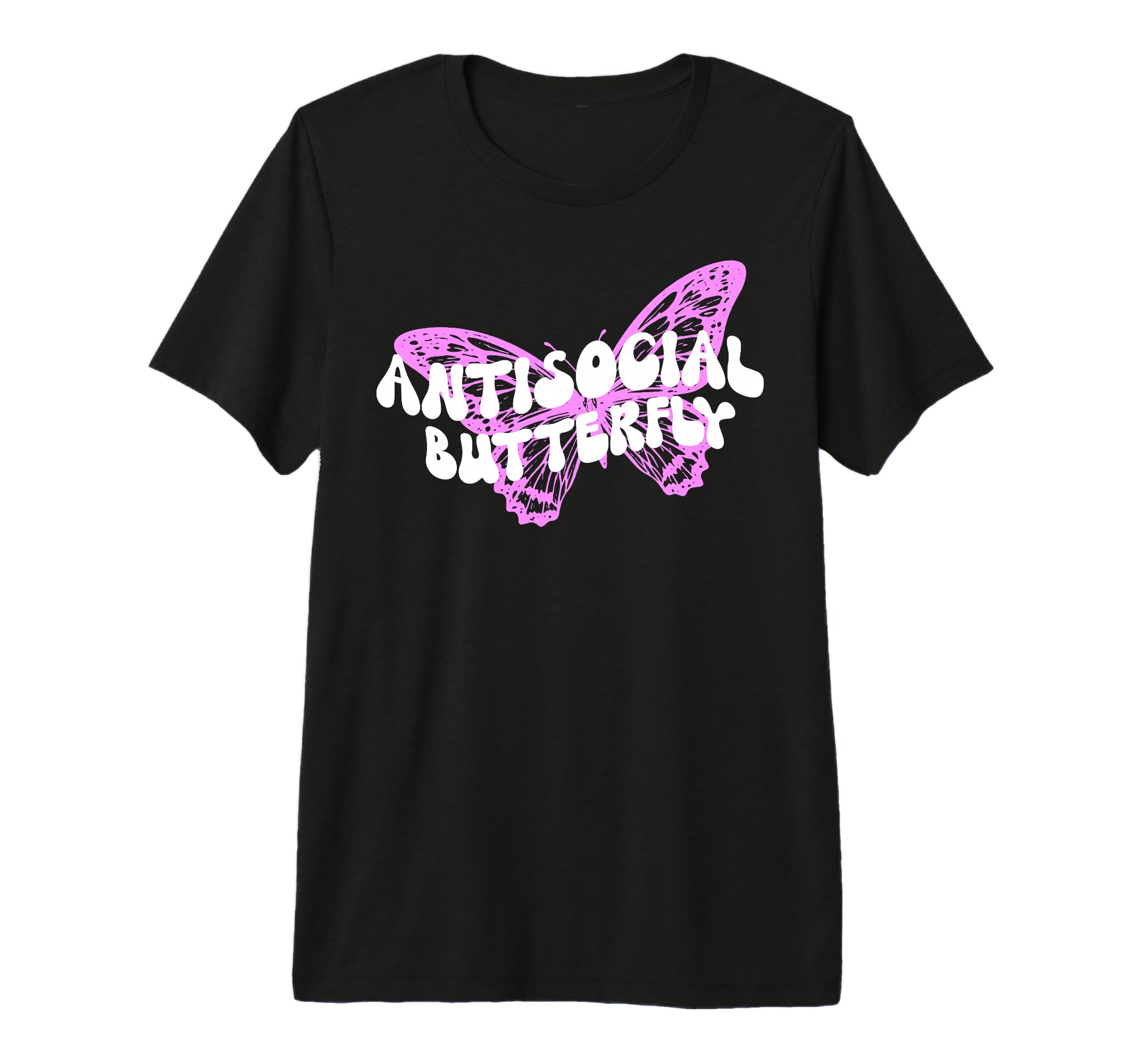 Antisocial Butterfly Funny T-Shirt - Fun Novelty Design Men Women - T-Shirt, Sweatshirt, Hoodie