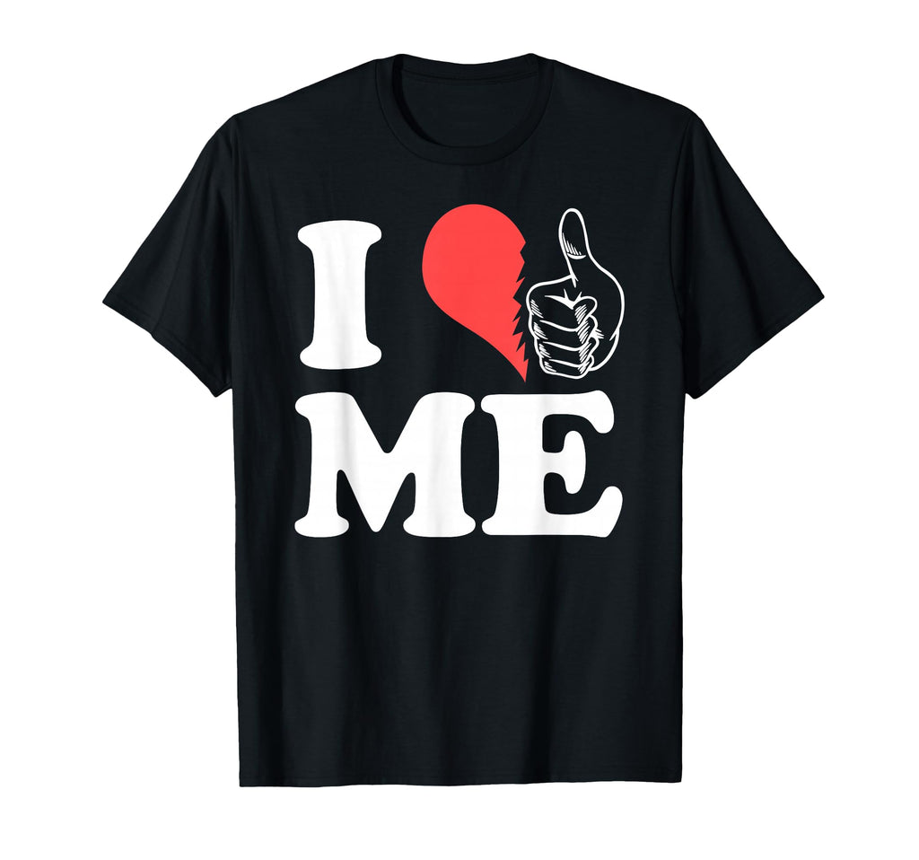 I Love Myself Broken But Healing T-Shirt - Fun Novelty Design Men Women - T-Shirt, Sweatshirt, Hoodie