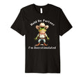 Hold Partner Im Overstimulated Frog T-Shirt - Aesthetic Graphic for Adults - T-Shirt, Sweatshirt, Hoodie