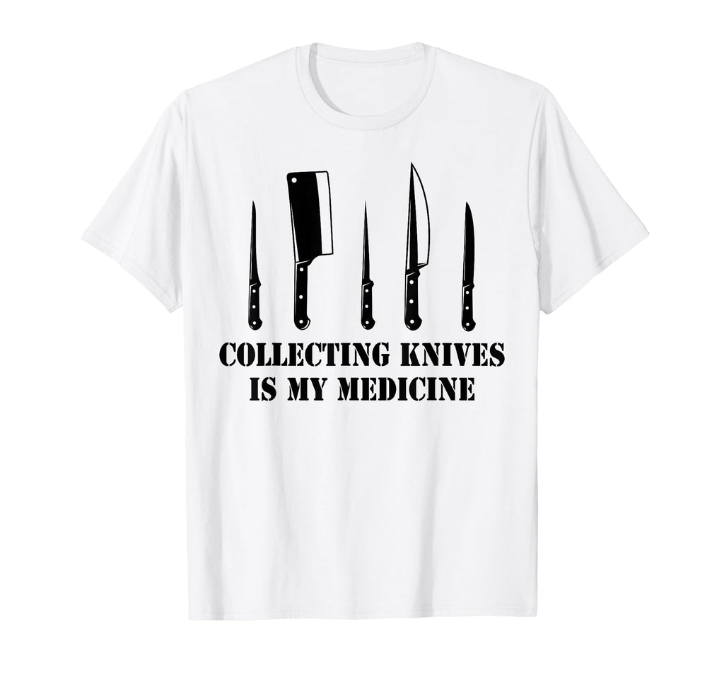 Therapy Collecting Knives Is My T-Shirt - Trendy Graphic Men Women - T-Shirt, Sweatshirt, Hoodie