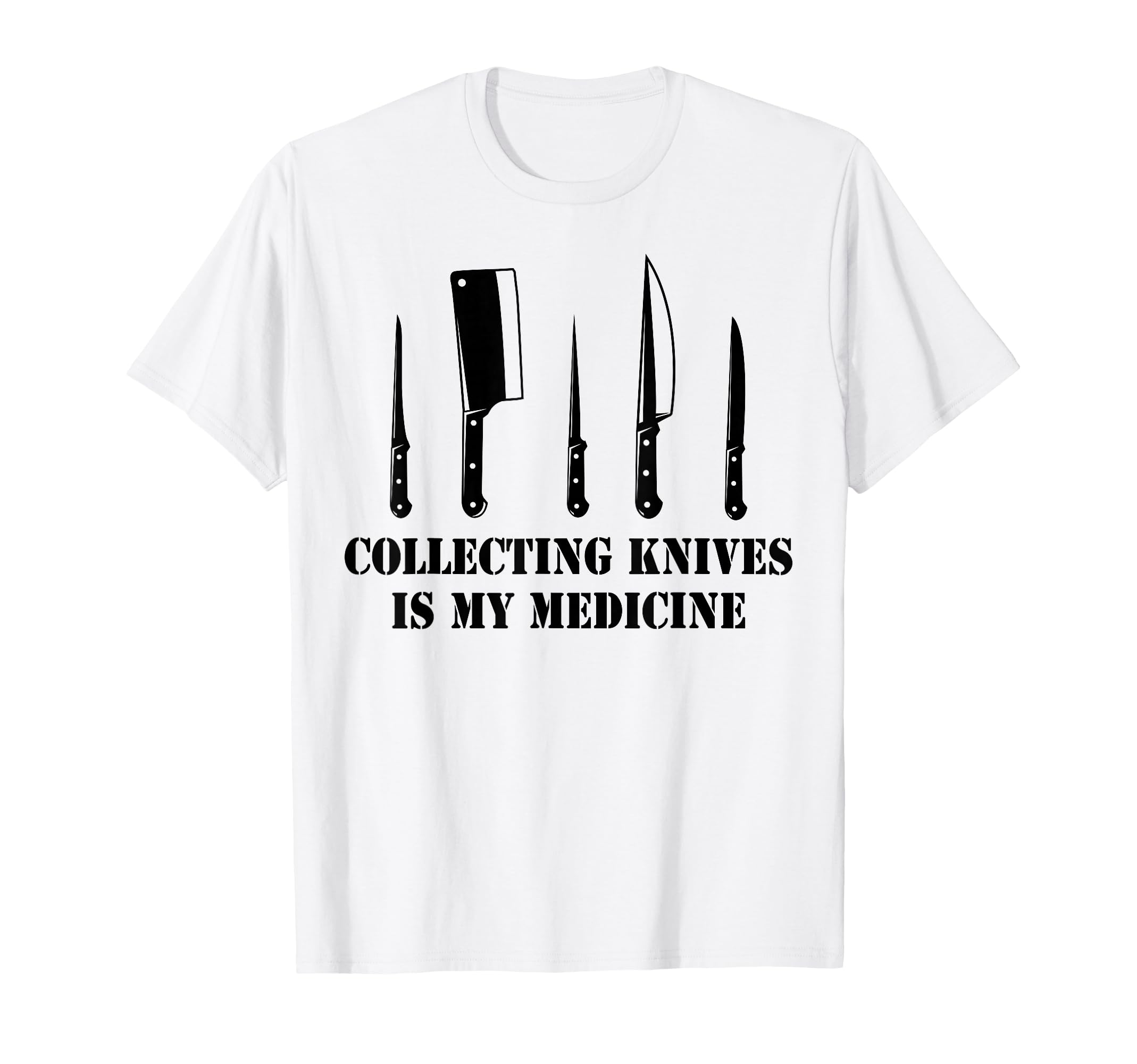 Therapy Collecting Knives Is My T-Shirt - Trendy Graphic Men Women - T-Shirt, Sweatshirt, Hoodie