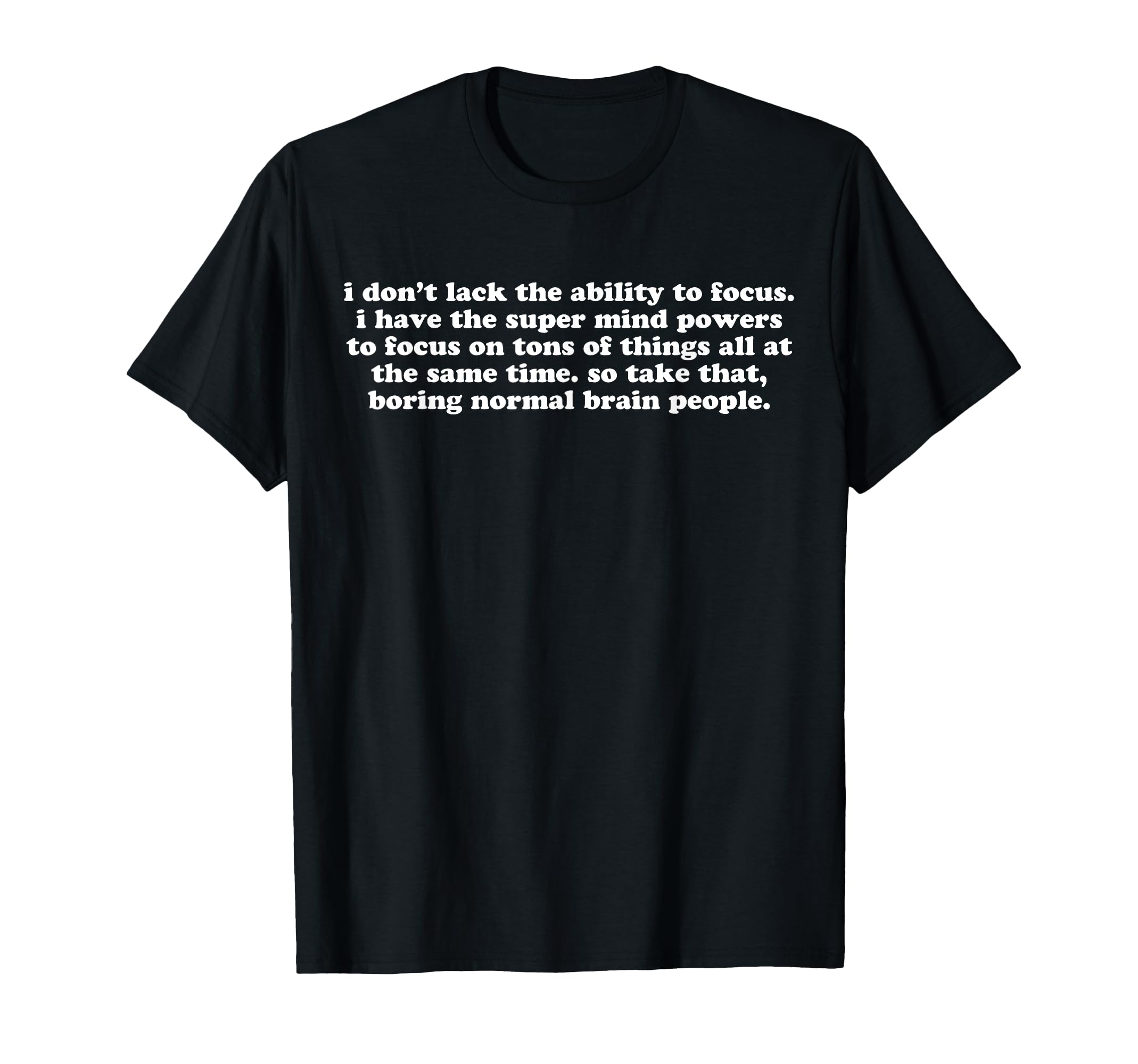 Funny Adhd Super Mind Power Focus T-Shirt - Streetwear Style Men Women - T-Shirt, Sweatshirt, Hoodie
