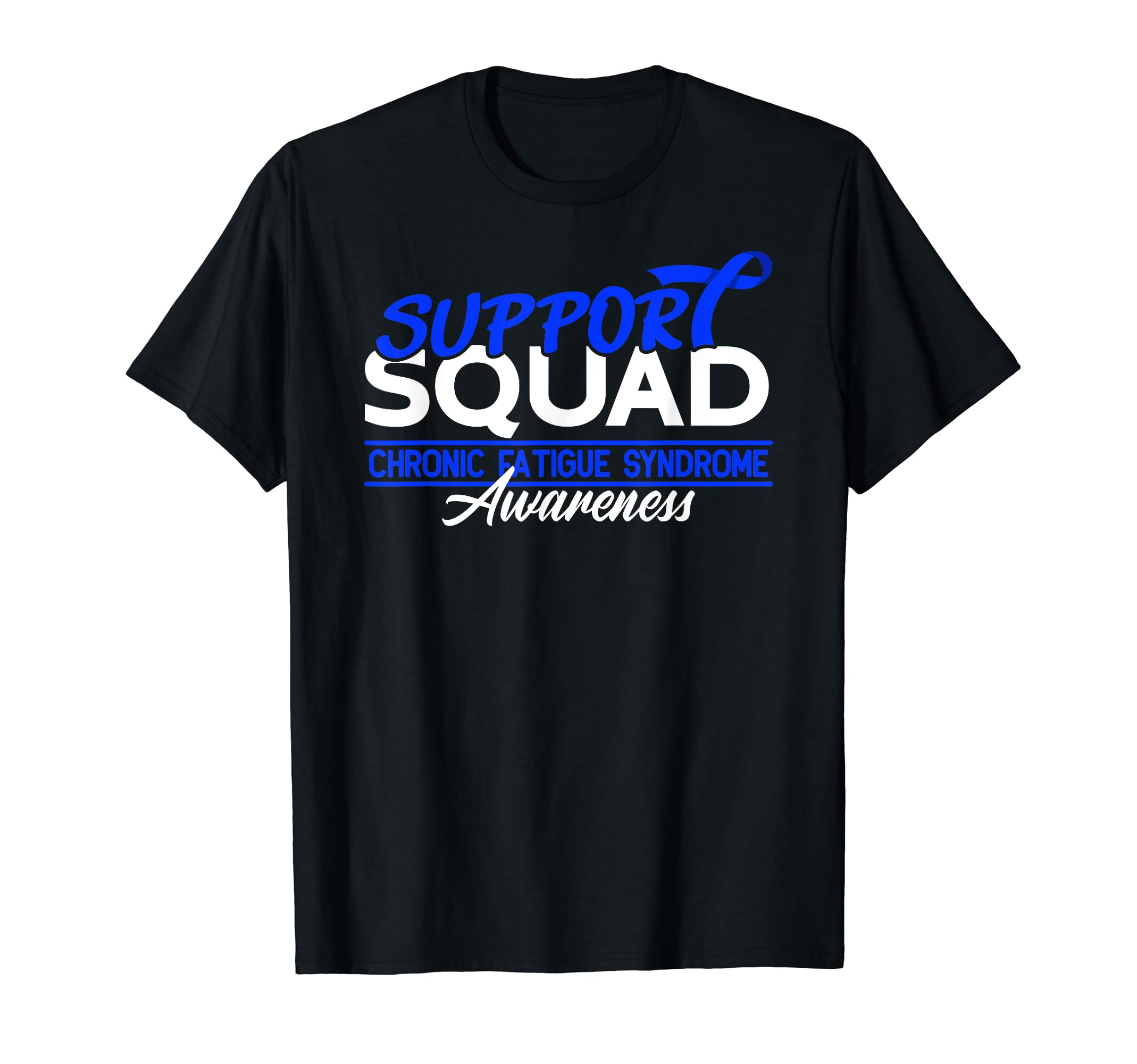 Support Awareness Squad I Me Cfs T-Shirt - Unique Graphic for Adults - T-Shirt, Sweatshirt, Hoodie