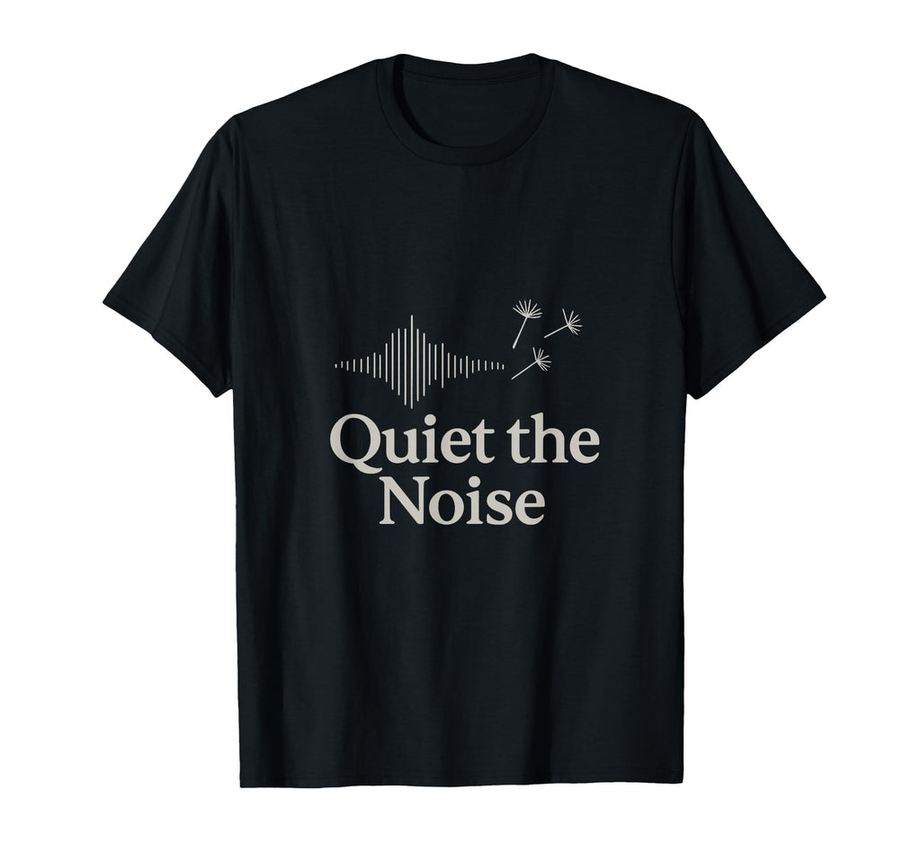 Quiet Noise Wellness Mindset T-Shirt - Graphic Print for Adults - T-Shirt, Sweatshirt, Hoodie