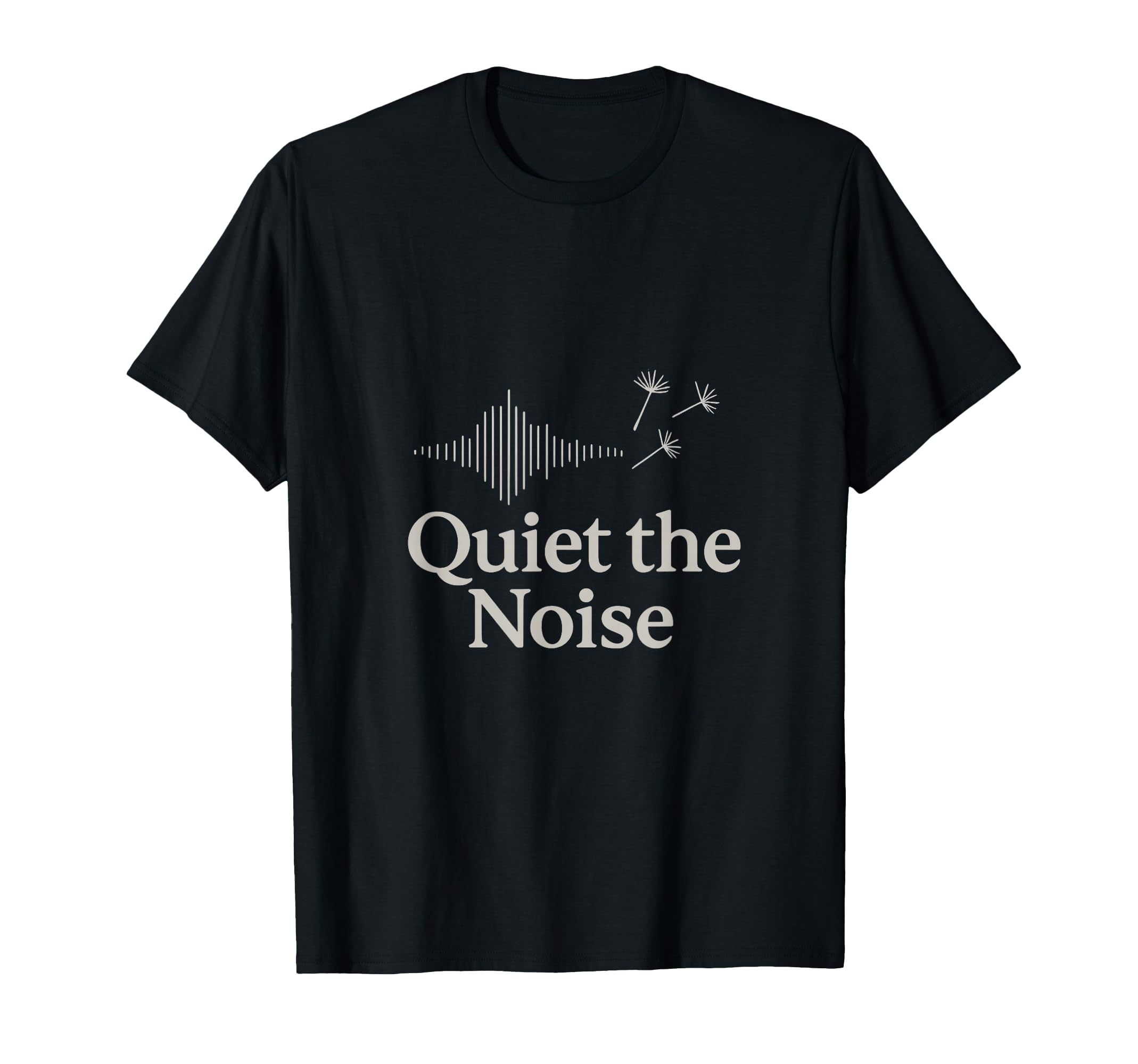 Quiet Noise Wellness Mindset T-Shirt - Graphic Print for Adults - T-Shirt, Sweatshirt, Hoodie