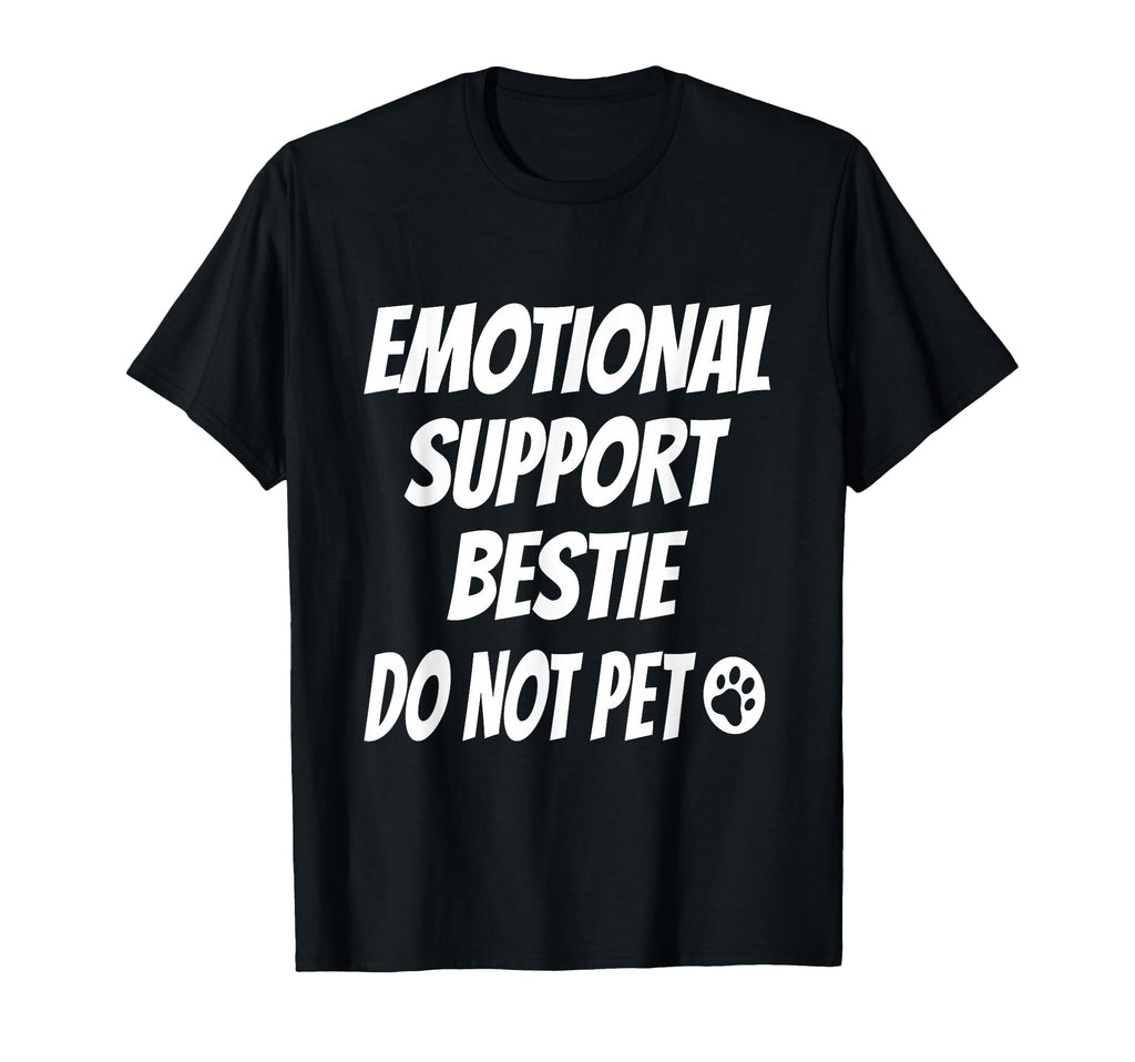 Emotional Support Bestie Best Friend T-Shirt - Streetwear Style Unisex - T-Shirt, Sweatshirt, Hoodie