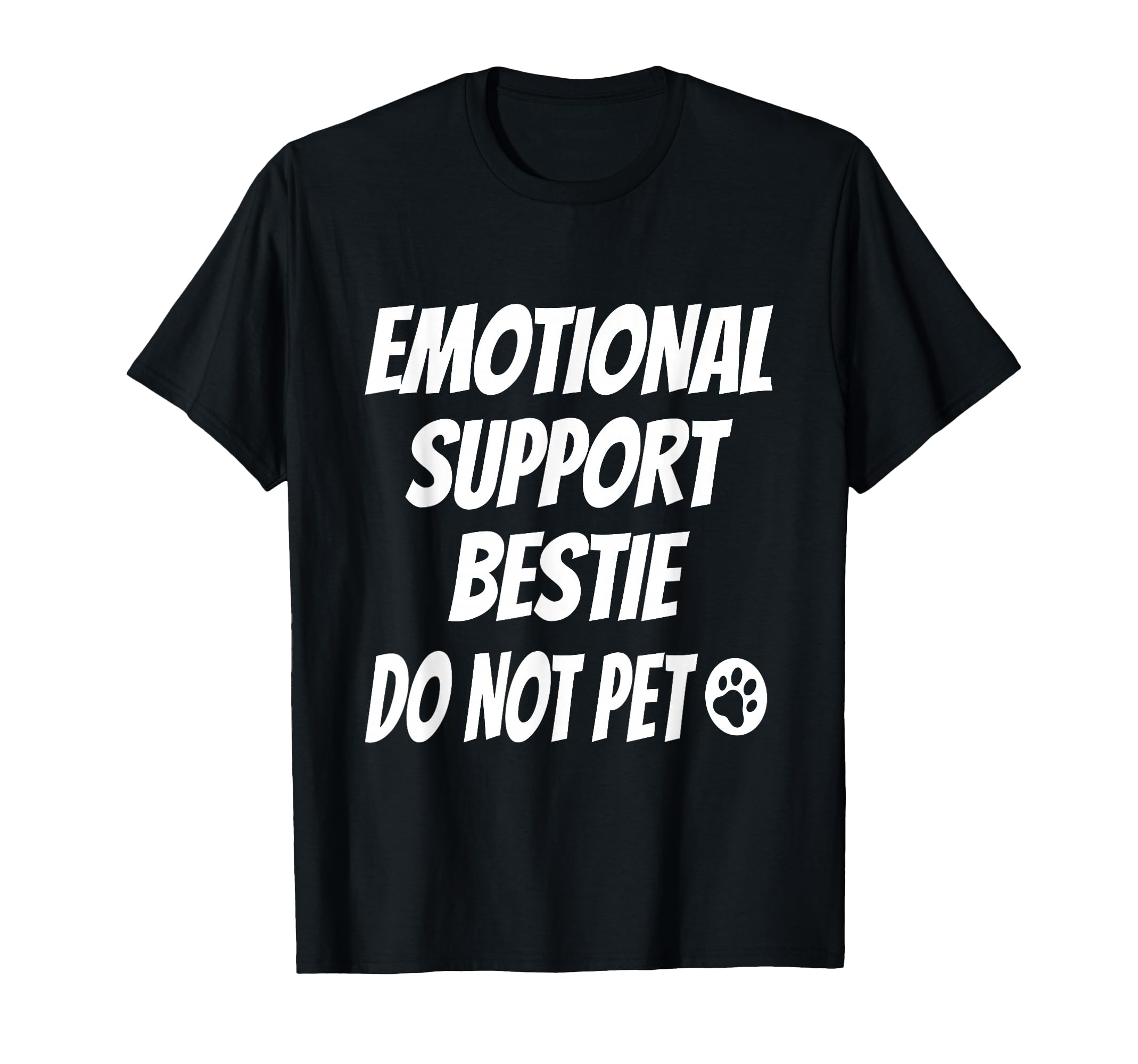Emotional Support Bestie Best Friend T-Shirt - Streetwear Style Unisex - T-Shirt, Sweatshirt, Hoodie