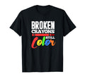 Broken Crayons Still Color Mental T-Shirt - Fun Novelty Design for Adults - T-Shirt, Sweatshirt, Hoodie