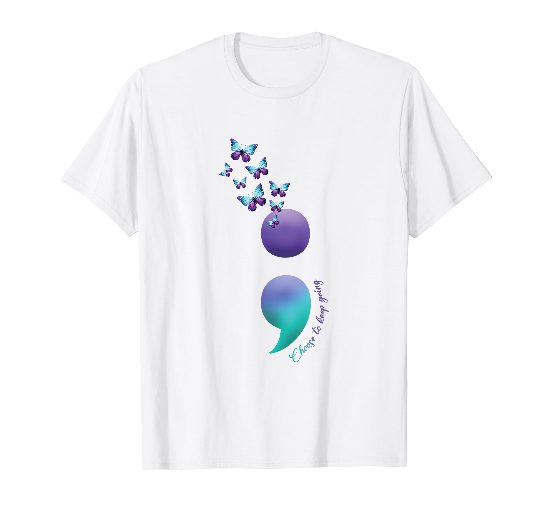 Choose To Keep Going Mental T-Shirt - Casual Everyday Wear for Adults - T-Shirt, Sweatshirt, Hoodie