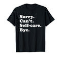 Funny Self Care Gift Or T-Shirt - Minimalist Print Unisex - T-Shirt, Sweatshirt, Hoodie