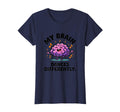 My Brain Dances Differently T-Shirt - Trendy Graphic Men Women - T-Shirt, Sweatshirt, Hoodie