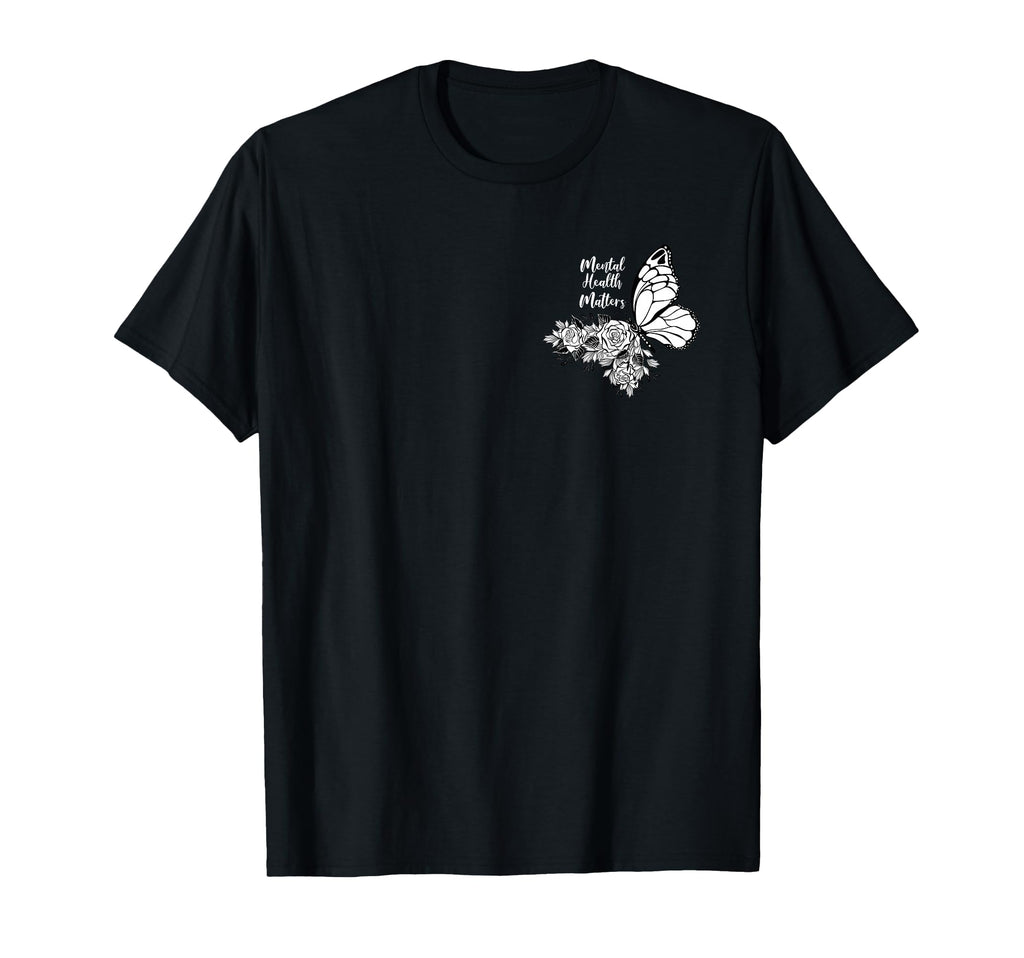 Mental Health Matters End Stigma Butterfly T-Shirt - Graphic Print Unisex - T-Shirt, Sweatshirt, Hoodie