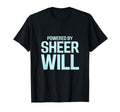 Powered Sheer Will Cfs Awareness T-Shirt - Custom Art Print for Adults - T-Shirt, Sweatshirt, Hoodie