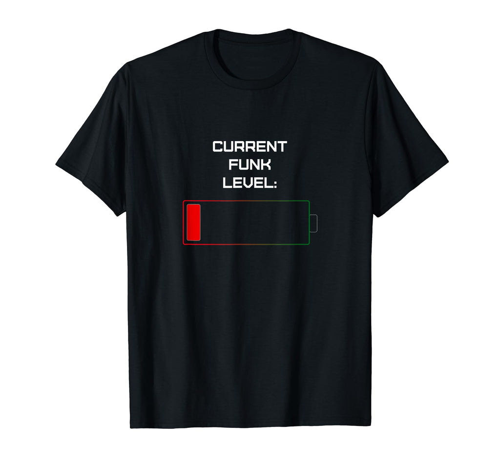 Current Funk Level Red Low Battery T-Shirt - Fun Novelty Design Men Women - T-Shirt, Sweatshirt, Hoodie