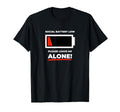 Social Battery Low Critical Introvert T-Shirt - Streetwear Style Men Women - T-Shirt, Sweatshirt, Hoodie