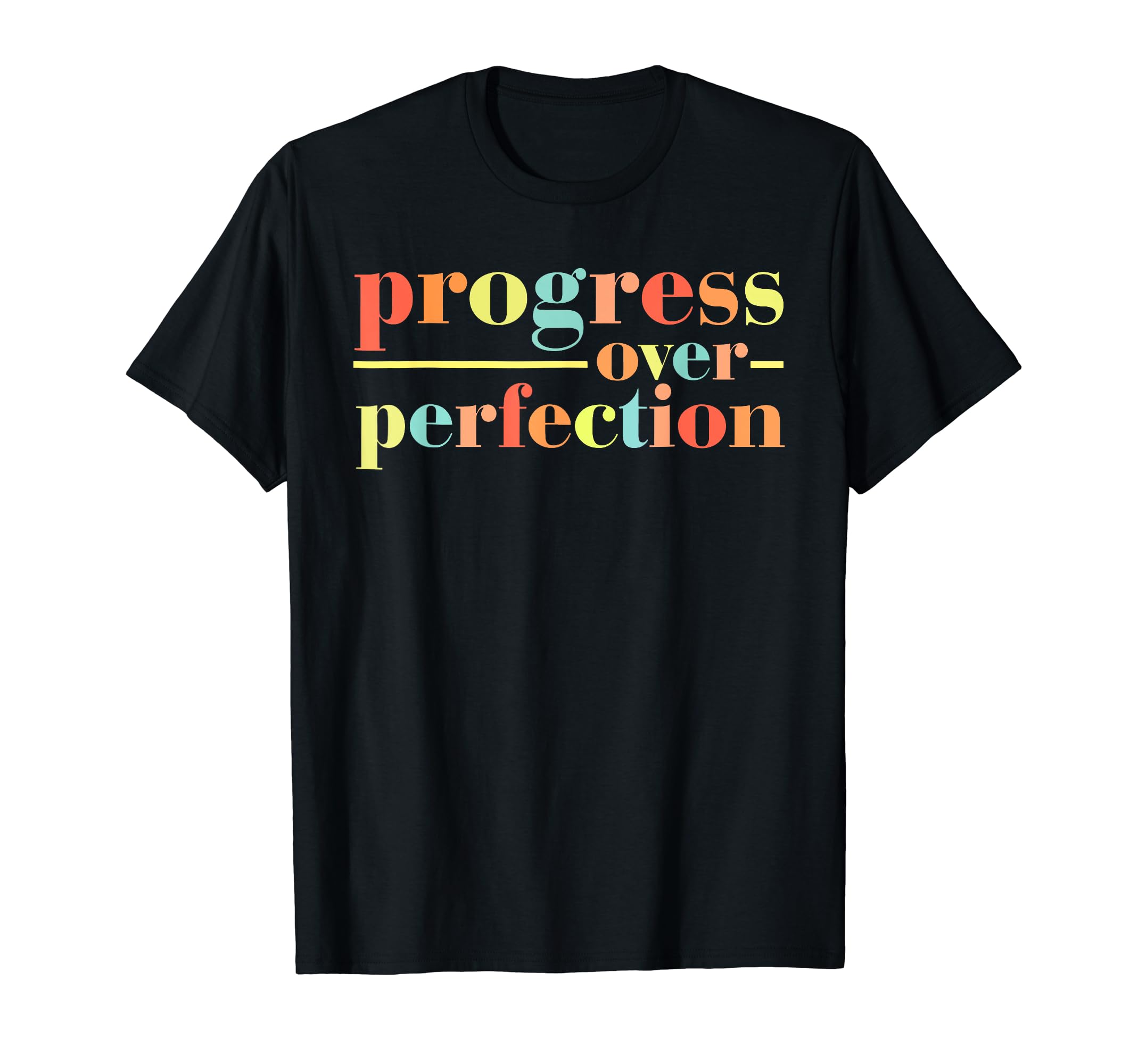 Progress Over Perfection Teachers T-Shirt - Aesthetic Graphic Unisex - T-Shirt, Sweatshirt, Hoodie