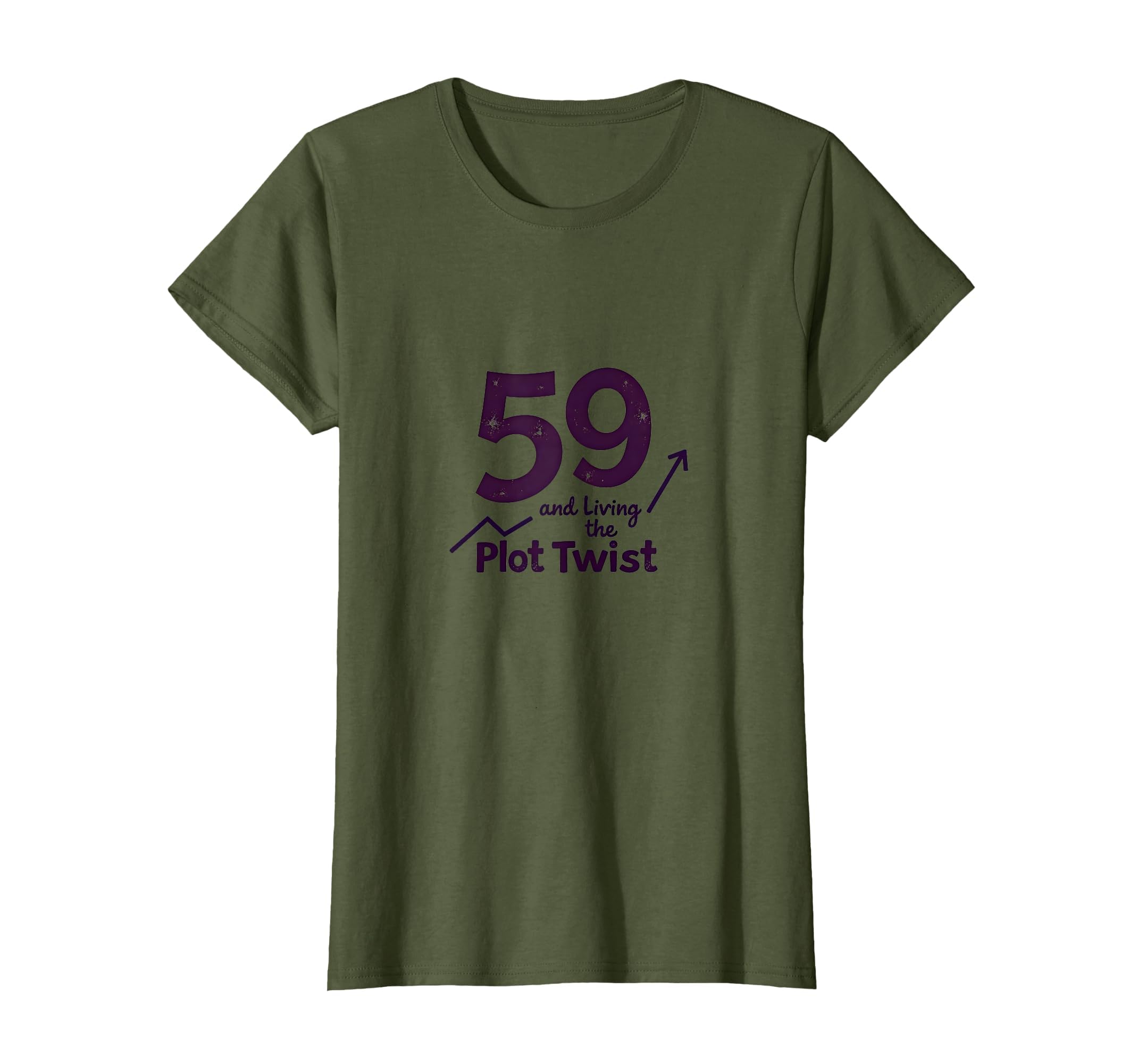 59 And Living Plot Twist Birthday Gift T-Shirt - Unique Graphic Unisex - T-Shirt, Sweatshirt, Hoodie