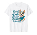 Therapy Dogs Make Pawsitive Impact T-Shirt - Novelty Apparel for Adults - T-Shirt, Sweatshirt, Hoodie