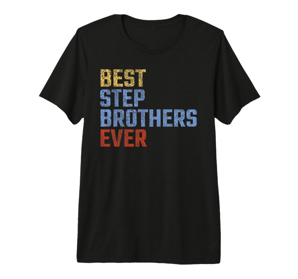 Best Stepbrothers Ever Fathers Day T-Shirt - Minimalist Print Men Women - T-Shirt, Sweatshirt, Hoodie