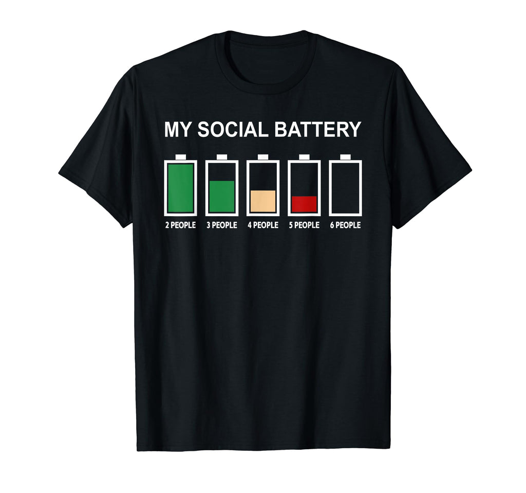 My Social Battery Low 2 3 4 People Anti T-Shirt - Graphic Print Unisex - T-Shirt, Sweatshirt, Hoodie