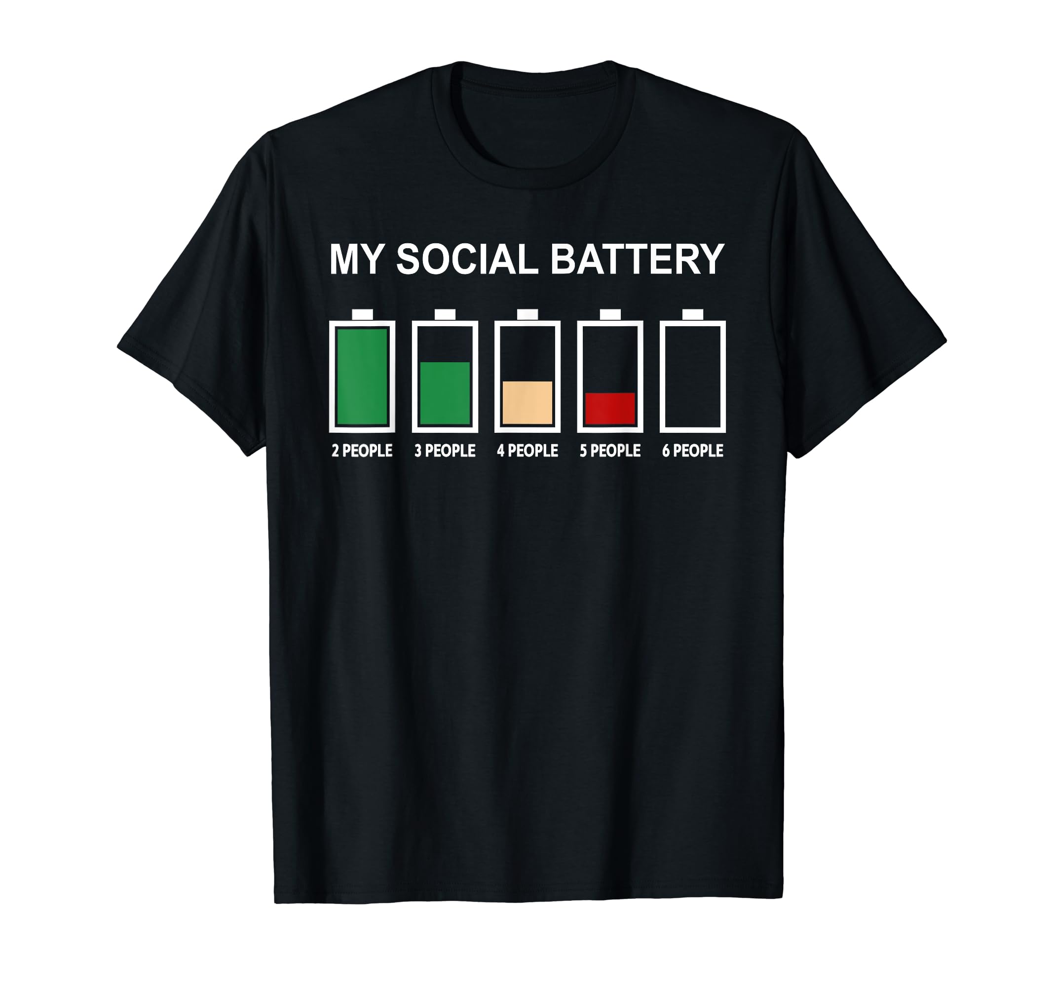 My Social Battery Low 2 3 4 People Anti T-Shirt - Graphic Print Unisex - T-Shirt, Sweatshirt, Hoodie