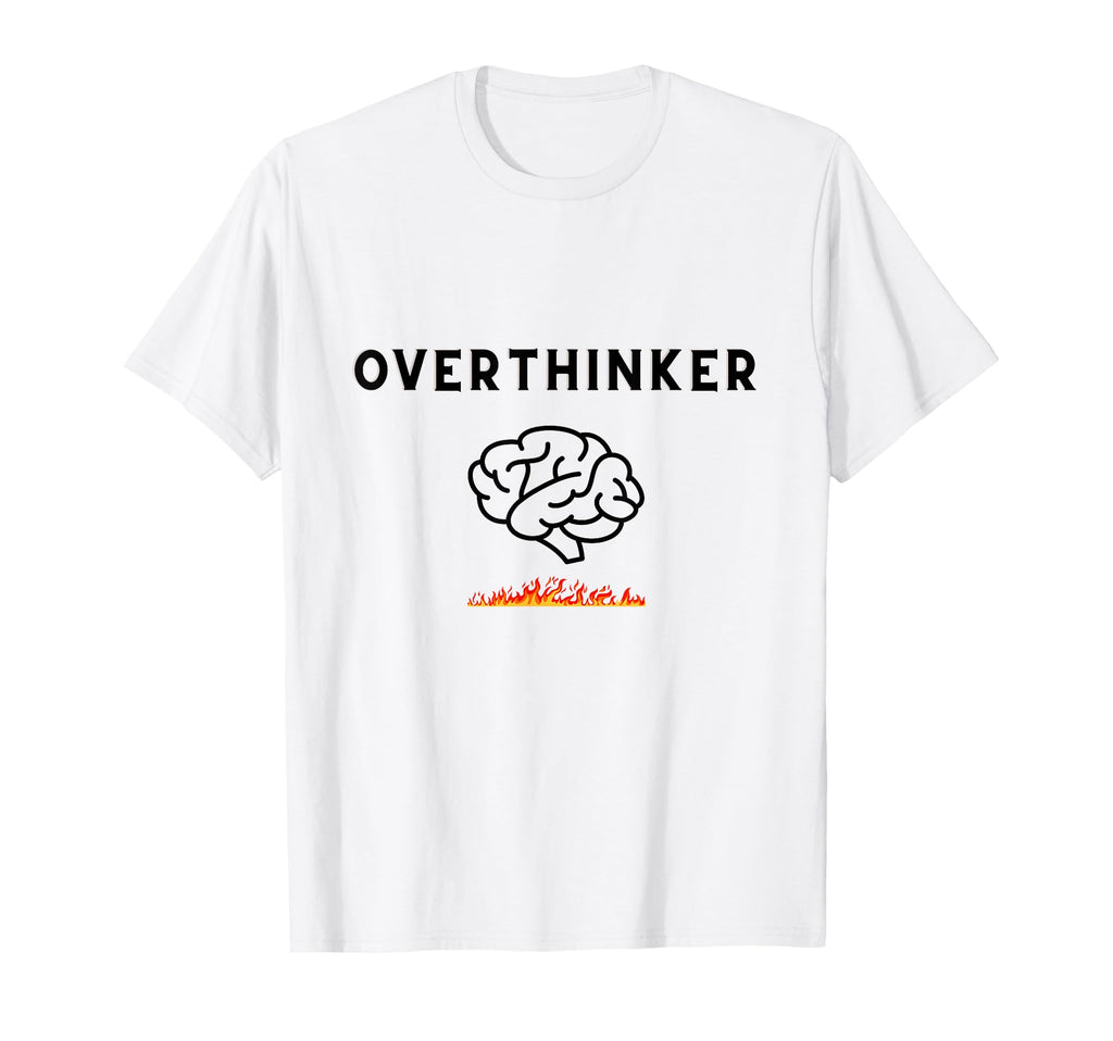 Overthinker Picture Brain And Fire T-Shirt - Minimalist Print Unisex - T-Shirt, Sweatshirt, Hoodie