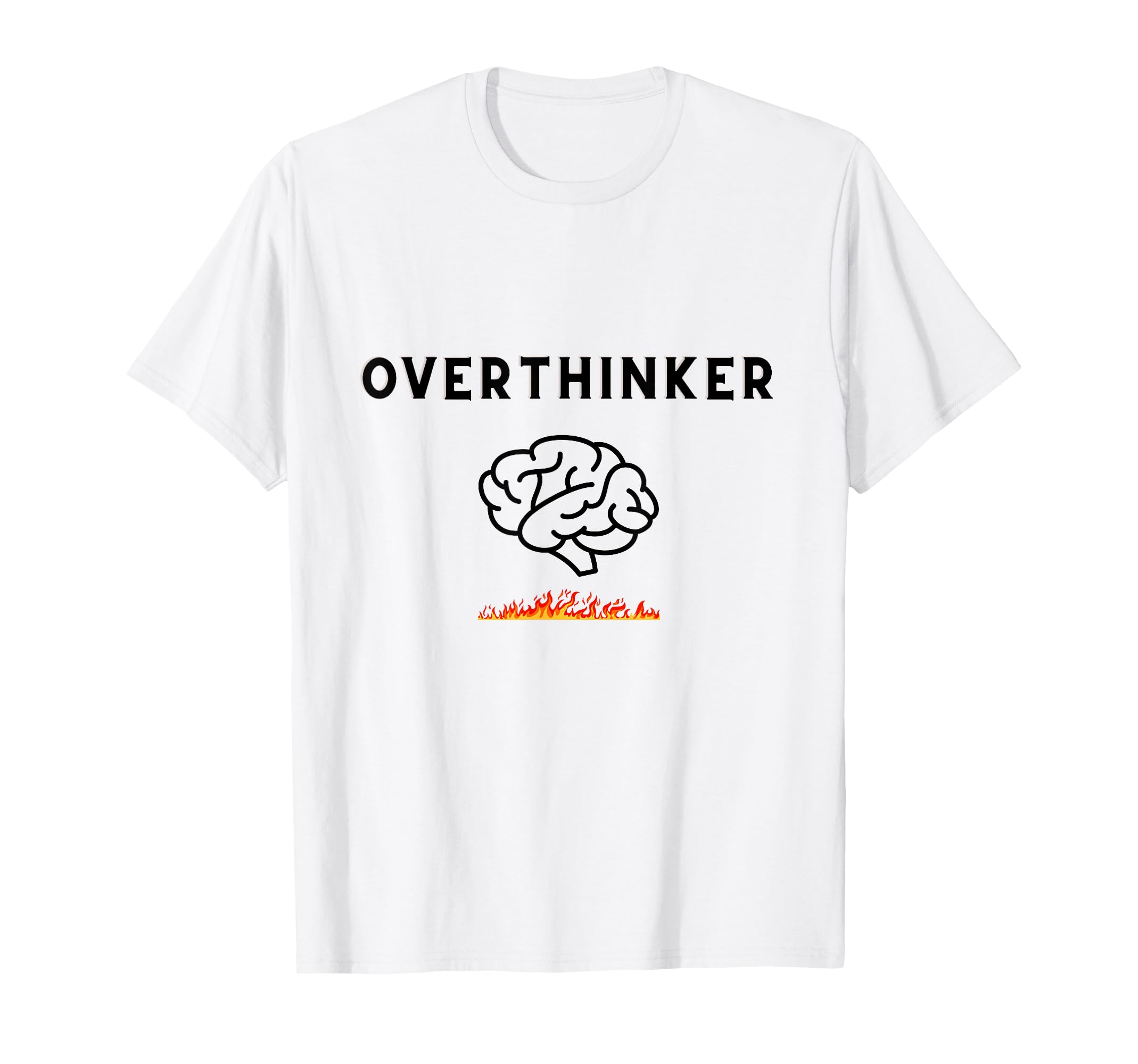 Overthinker Picture Brain And Fire T-Shirt - Minimalist Print Unisex - T-Shirt, Sweatshirt, Hoodie