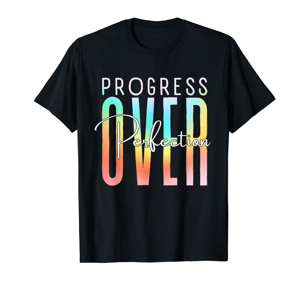 Motivational Progress Over T-Shirt - Aesthetic Graphic Men Women - T-Shirt, Sweatshirt, Hoodie