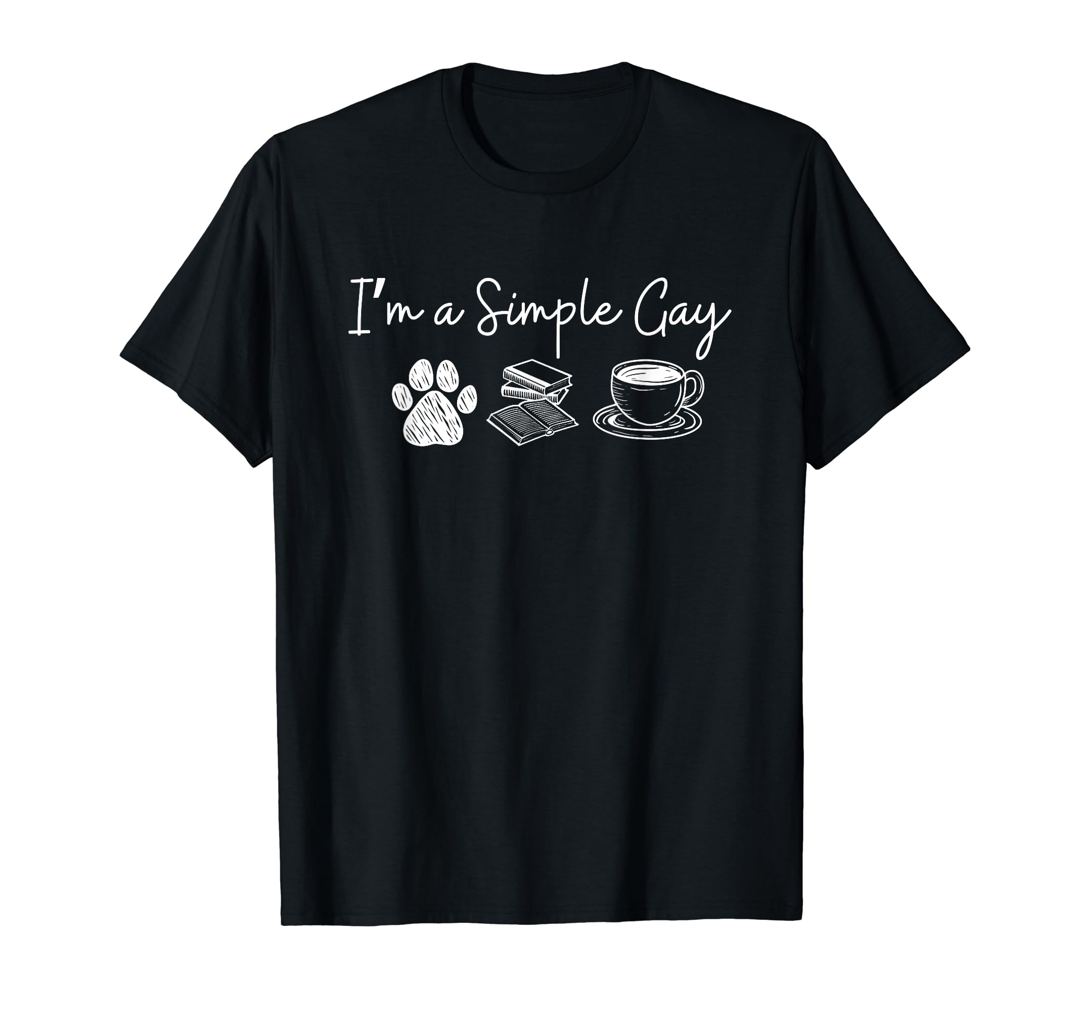 Im Simple Gay Dogs Books And Coffee T-Shirt - Unique Graphic for Adults - T-Shirt, Sweatshirt, Hoodie