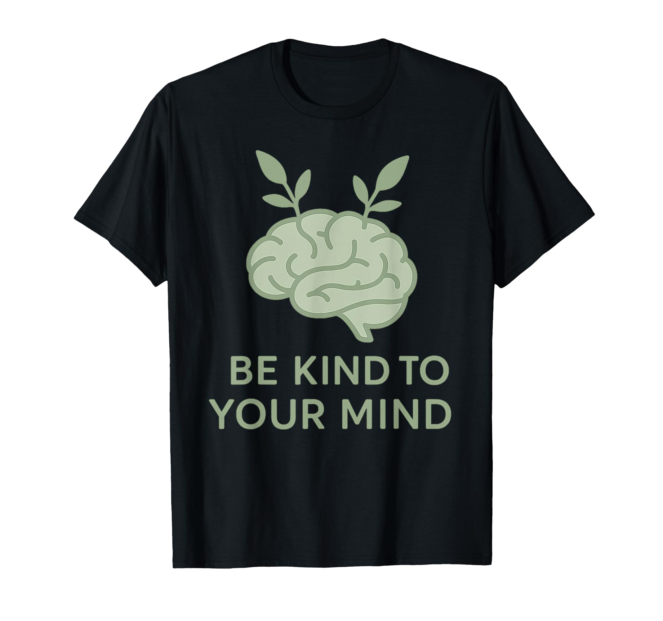 Be Kind To Your Mind Mental Health T-Shirt - Streetwear Style for Adults - T-Shirt, Sweatshirt, Hoodie