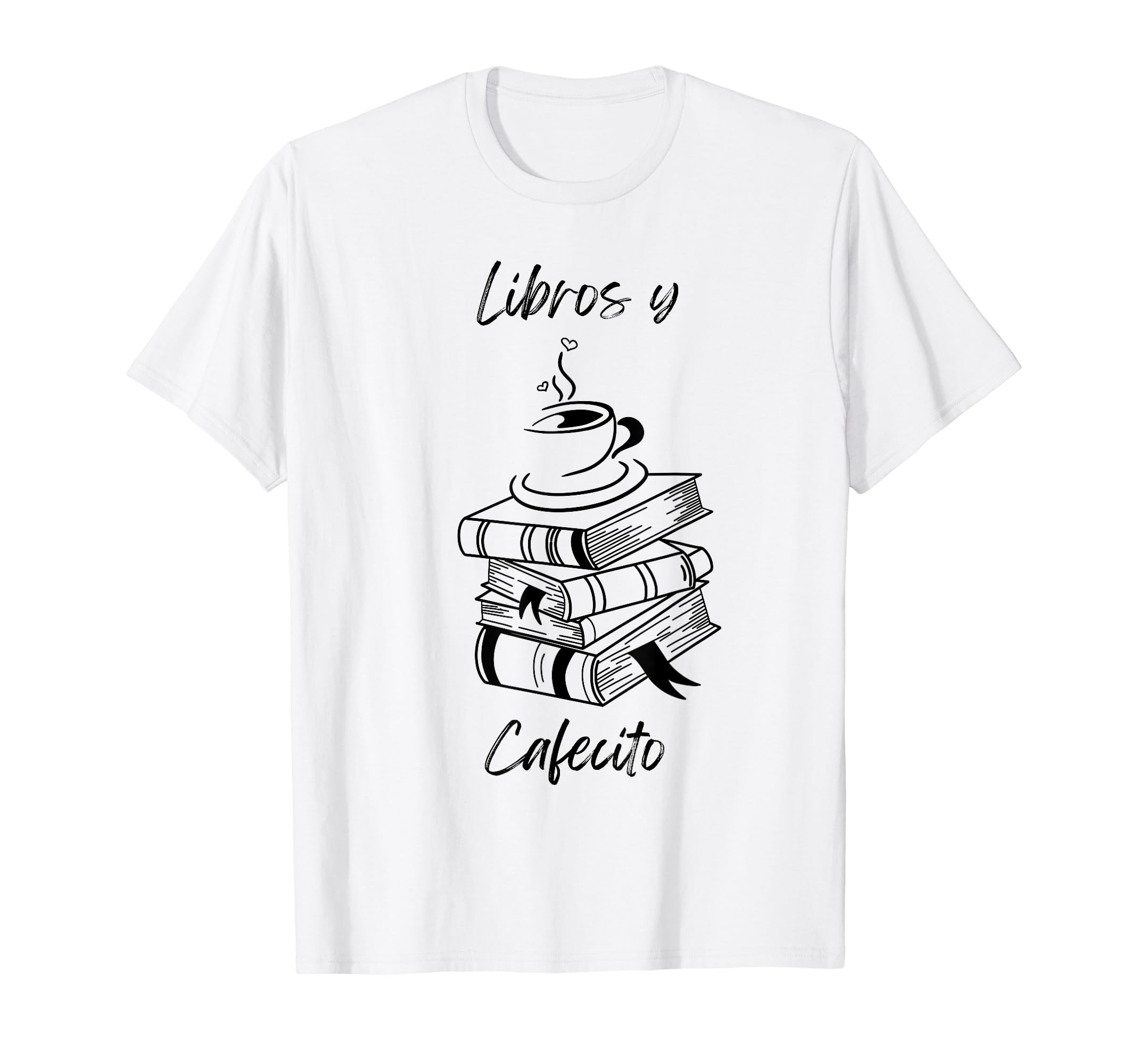 Lindo Libros Y Cafecito L Books T-Shirt - Casual Everyday Wear for Adults - T-Shirt, Sweatshirt, Hoodie