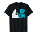 Keep Going Mountain Climber Climbing T-Shirt - Novelty Apparel for Adults - T-Shirt, Sweatshirt, Hoodie