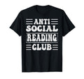 Anti Social Reading Club Funny T-Shirt - Custom Art Print Men Women - T-Shirt, Sweatshirt, Hoodie
