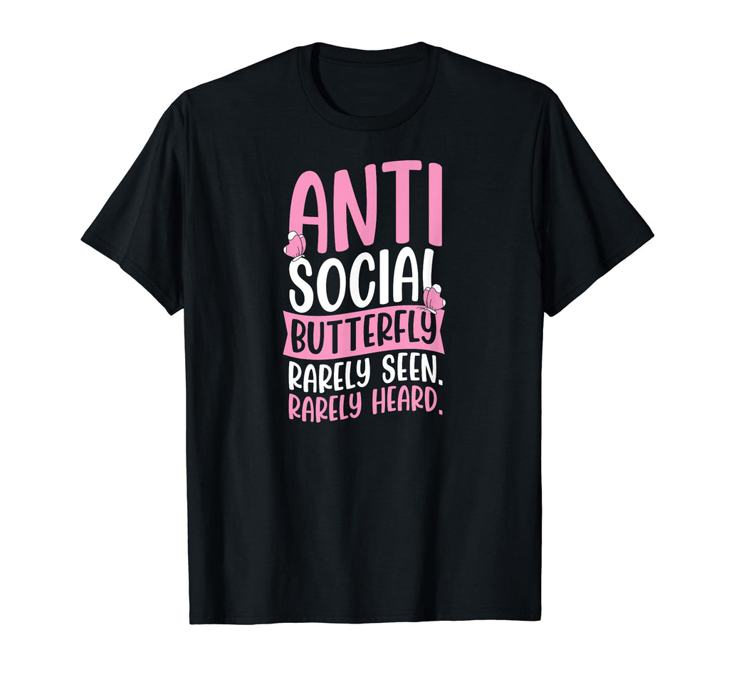 Antisocial Butterfly Rarely Seen T-Shirt - Casual Everyday Wear Unisex - T-Shirt, Sweatshirt, Hoodie