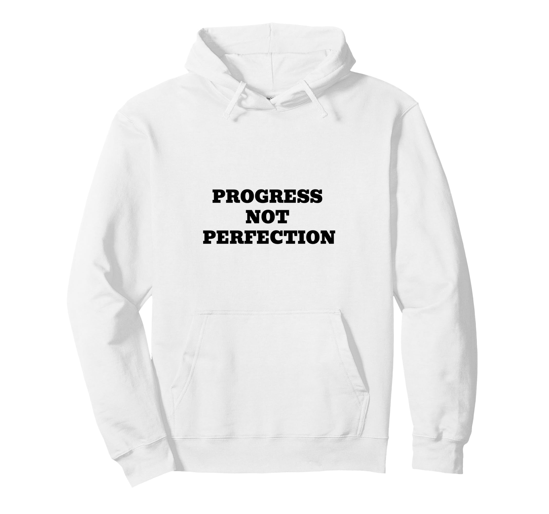 Progress Not Perfection Motivational Hoodie - Unique Graphic for Adults - T-Shirt, Sweatshirt, Hoodie