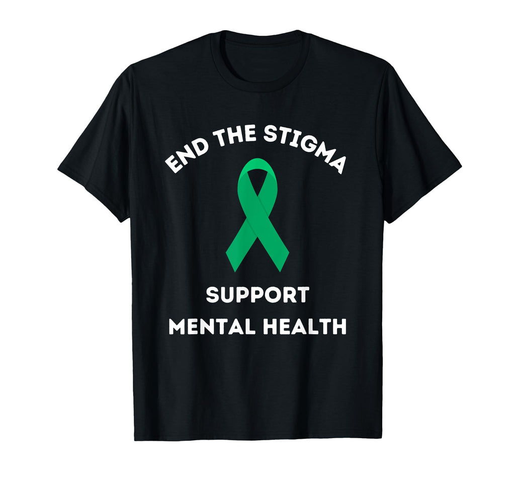 Mental Health Matters End Stigma Mental T-Shirt - Streetwear Style Unisex - T-Shirt, Sweatshirt, Hoodie