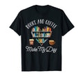 Coffee Books Book Hoarder Books And T-Shirt - Novelty Apparel Men Women - T-Shirt, Sweatshirt, Hoodie